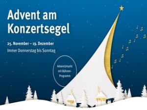 Do 02.12.2021 ADVENT AM KONZERTSEGEL 4 Weihnachtsmarkt